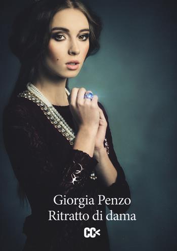 Ritratto di dama - Giorgia Penzo - Libro CartaCanta 2017 | Libraccio.it