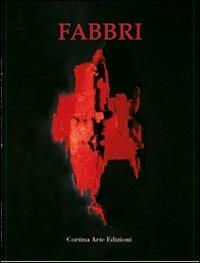 Agenore Fabbri. Catalogo della mostra. Ediz. illustrata  - Libro Lizea Arte 2012 | Libraccio.it