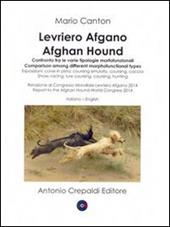 Levriero afgano. Confronto tra le varie tipologie morfofunzionali-Afghan hound. Comparison among different morphofuncional types. Ediz. bilingue