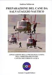 Preparazione del cane da salvataggio nautico. Applicazione della psicologia canina nell'addestramento dei cani da soccorso in acqua