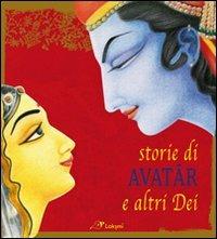 Storie di avatar e altri dei - Carola Benedetto - Libro Laksmi 2011 | Libraccio.it
