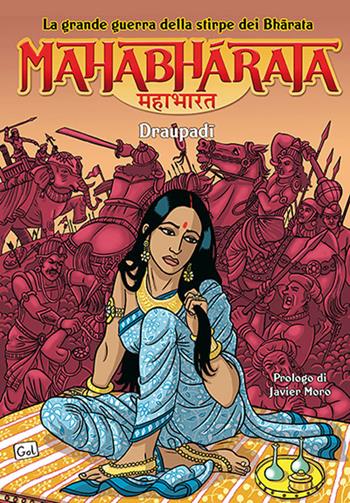 Mahabharata. La grande guerra della stirpe dei Bharata. I Draupadi. Vol. 2 - Miguel A. Gomez - Libro Laksmi 2015 | Libraccio.it