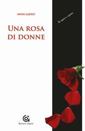 Una rosa di donne. Madri/figlie