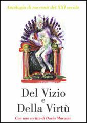 Del vizio e della virtù. Antologia di racconti del XXI secolo