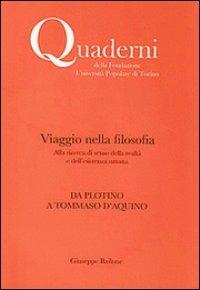 Viaggio nella filosofia. Da Plotino a Tommaso d'Aquino - Giuseppe Bailone - Libro Unipop Editore 2010 | Libraccio.it