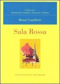 Sala rossa - Renzo Capelletto - Libro Unipop Editore 2012 | Libraccio.it
