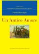 Un antico amore - Pietro Mascagni - Libro Associazione Università Popolare Editore 2013 | Libraccio.it