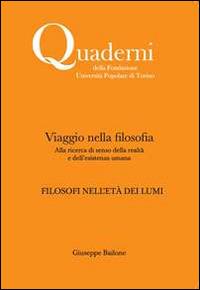 Viaggio nella filosofia. Filosofi nell'età dei lumi - Giuseppe Bailone - Libro Associazione Università Popolare Editore 2014 | Libraccio.it