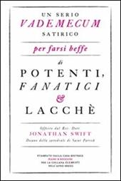 Un serio vademecum satirico per farsi beffe di potenti, fanatici e lacchè