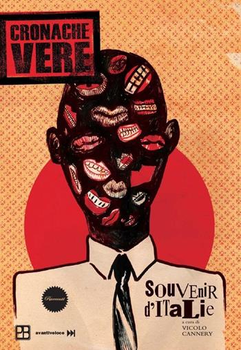 Cronache vere. Souvenir d'Italie  - Libro Piano B 2013 | Libraccio.it