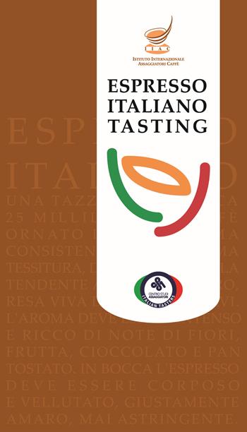 Espresso Italiano Tasting - Luigi Odello, Carlo Odello - Libro Centro Studi Assaggiatori 2017 | Libraccio.it