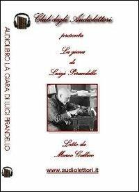 La giara letto da Marco Gallico. Audiolibro. CD Audio formato MP3. Ediz. integrale - Luigi Pirandello - Libro Club degli Audiolettori 2009 | Libraccio.it