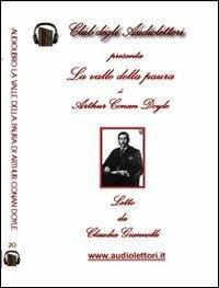 La valle della paura letto da Claudia Giannelli. Audiolibro. CD Audio formato MP3. Ediz. bilingue - Arthur Conan Doyle - Libro Club degli Audiolettori 2013 | Libraccio.it