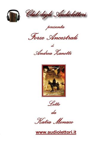 Forze ancestrali. Audiolibro. CD Audio formato MP3 - Andrea Zanotti - Libro Club degli Audiolettori 2016 | Libraccio.it
