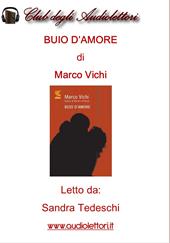 Buio d'amore. Letto da Sandra Tedeschi letto da Sandra Tedeschi. Audiolibro. CD Audio formato MP3