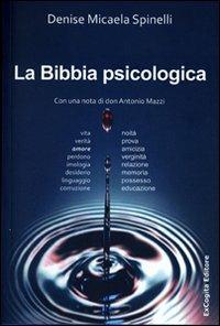 La Bibbia psicologica - Denise M. Spinelli - Libro ExCogita 2012, Voluminaria blu | Libraccio.it