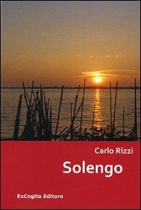 Solengo - Carlo Rizzi - Libro ExCogita 2013, Liber ut liber | Libraccio.it