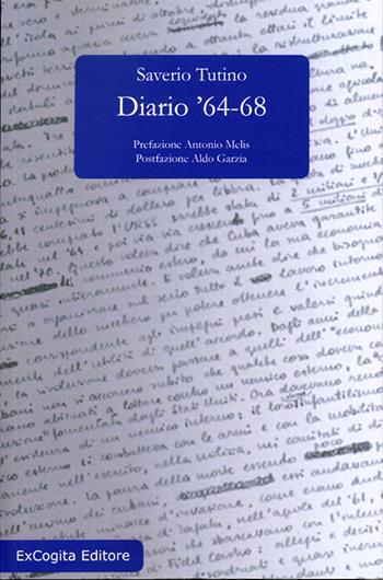 Diario '64-68 - Saverio Tutino - Libro ExCogita 2014, Mille e più di Mille | Libraccio.it