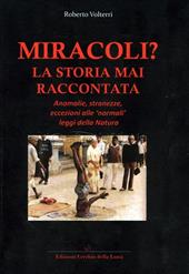 Miracoli? La storia mai raccontata