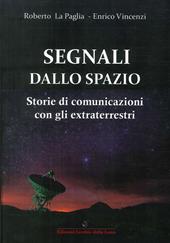 Segnali dallo spazio. Storie di comunicazioni con gli extraterrestri