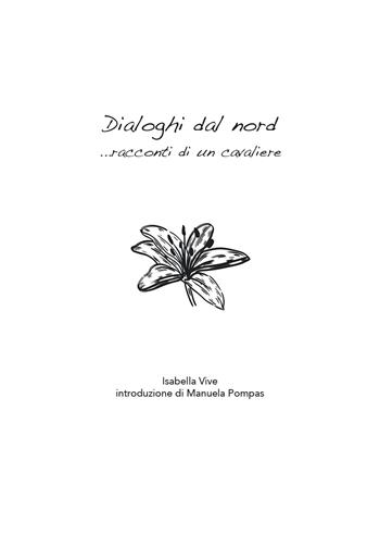 Racconti di un cavaliere - Isabella Vive - Libro Il Millepiante 2023, Dialoghi del nord | Libraccio.it