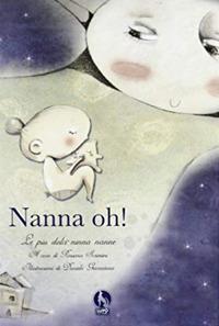 Nanna oh, le più dolci ninne nanne  - Libro Lupo 2010, In fabula | Libraccio.it
