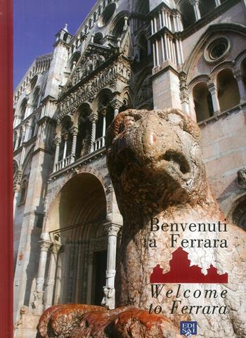 Benvenuti a Ferrara 2019. Ediz. italiana e inglese  - Libro Edisai 2019 | Libraccio.it