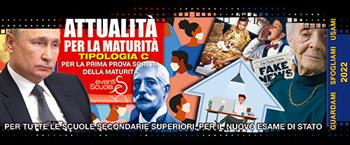 Attualità per la maturità. Tipologia C per la prima prova scritta della maturità di tutte le scuole secondarie superiori  - Libro Eventi Scuola 2022, Temari | Libraccio.it