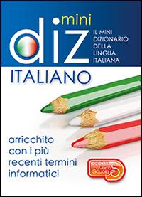 Mini dizionario della lingua italiana  - Libro Eventi Scuola 2014, Mini diz | Libraccio.it