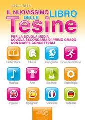 Il nuovissimo libro delle tesine. Ediz. per la scuola