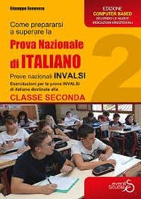 Come prepararsi a superare la prova di italiano seconda classe scuola secondaria di primo grado. Esercitazioni, per il secondo anno della scuola secondaria di primo grado - Giuseppe Genovese - Libro Eventi Scuola 2019, Invalsi | Libraccio.it