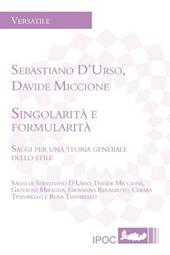 Singolarità e formularità. Saggi per una teoria generale dello stile