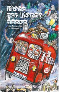 Fiabe per l'anno nuovo - Hans Christian Andersen, Jacob Grimm, Wilhelm Grimm - Libro Fermento 2014, Ragazzi in fermento | Libraccio.it