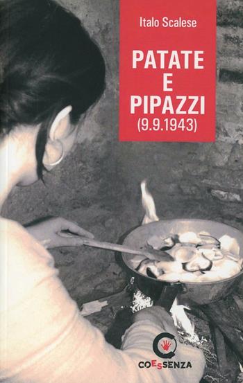 Patate e pipazzi (9.9.1943) - Italo Scalese - Libro Coessenza 2013 | Libraccio.it