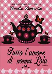 Tutto l'amore di nonna Lola