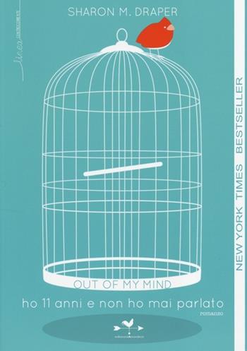 Out of my mind. Ho 11 anni e non ho mai parlato - Sharon M. Draper - Libro Edizioni Anordest 2013, Linea controcorrente | Libraccio.it