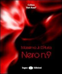Nero n. 9 - Massimo jr. D'Auria - Libro Sogno Edizioni 2010, Fast red | Libraccio.it