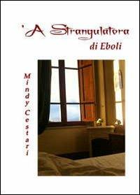Strangulatora (A) - Mindy Cestari - Libro Sogno Edizioni 2013, C-book | Libraccio.it