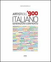 Artisti del '900 italiano. Generazioni a confronto