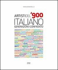 Artisti del '900 italiano. Generazioni a confronto - Mario Bernardinello - Libro PMP Edizioni 2013 | Libraccio.it