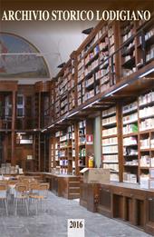Archivio storico lodigiano. Rivista fondata nel 1881 (2016)