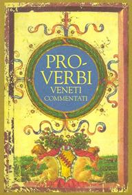 Proverbi veneti commentati - Paolo Tieto - Libro Panda Edizioni 2011 | Libraccio.it