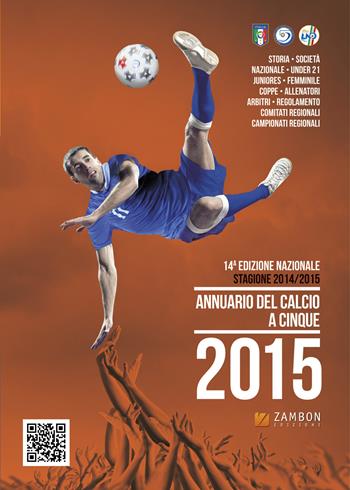 Annuario del calcio a 5 2015  - Libro Zambon Edizioni 2015 | Libraccio.it