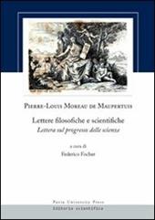 Lettere filosofiche e scientifiche. Lettera sul progresso delle scienze