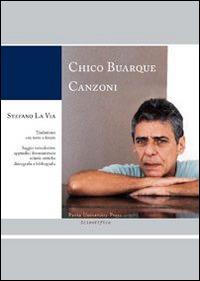 Chico Buarque. Canzoni. Ediz. italiana e portoghese. Con CD Audio e CD-ROM - Stefano La Via - Libro Pavia University Press 2014 | Libraccio.it
