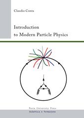 Introduction to modern particle physics