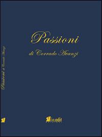 Passioni - Corrado Avanzi - Libro in.edit 2014 | Libraccio.it
