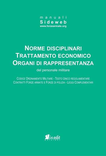 Norme disciplinari trattamento economico organi di rappresentanza del personale militare  - Libro in.edit 2016 | Libraccio.it
