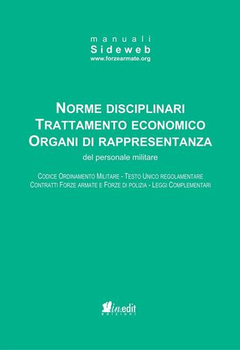 Norme disciplinari trattamento economico organi di rappresentanza del personale militare  - Libro in.edit 2016 | Libraccio.it