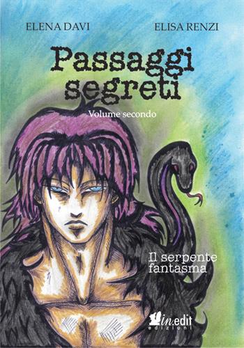 Il serpente fantasma. Passaggi segreti. Vol. 2 - Elena Davi, Elisa Renzi - Libro in.edit 2016 | Libraccio.it